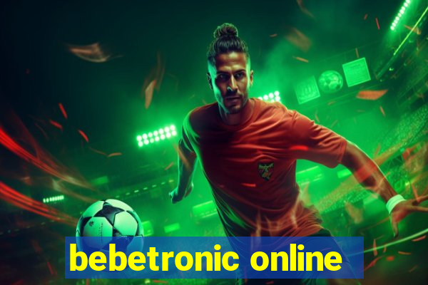 bebetronic online